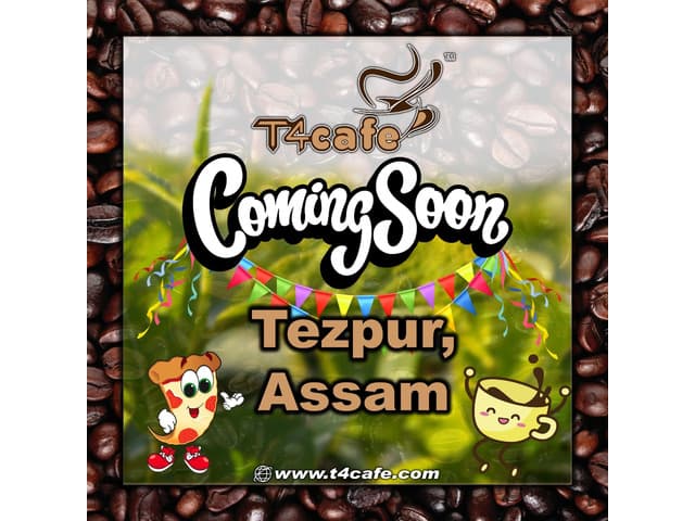 T4 Cafe Coming Soon Tezpur (Assam)