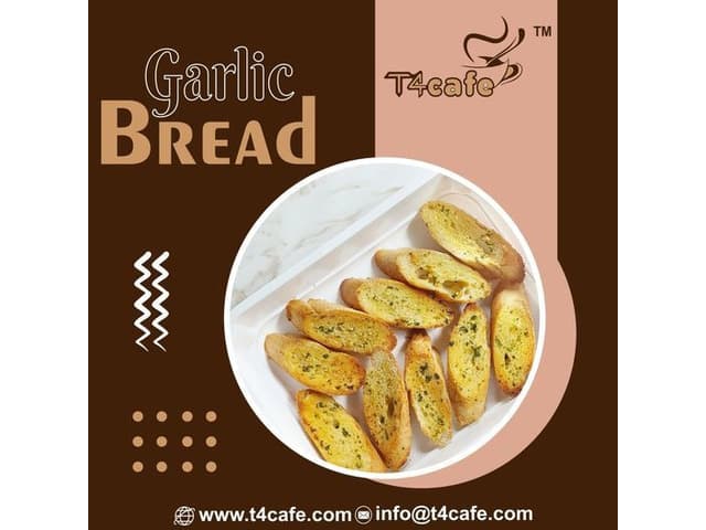 Garlic Bread | T4 Cafe