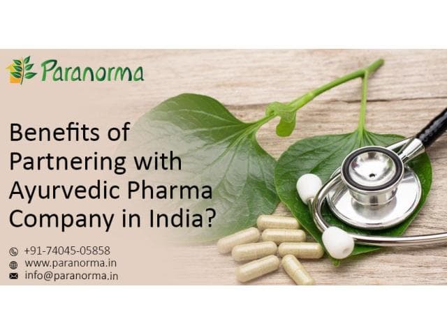 Benefits of Partnering with Ayurvedic Pharma Company in India?