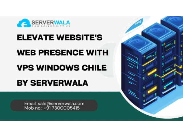 Elevate Website's Web Presence with VPS Windows Chile By Serverwala