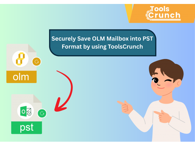 Securely Save OLM Mailbox into PST Format by using ToolsCrunch