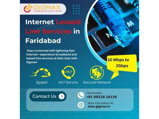 Fast Internet Leased Line Provider in Faridabad | Gigmax
