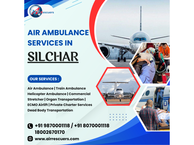 Reliable Air Ambulance Services in Silchar – Quick Response
