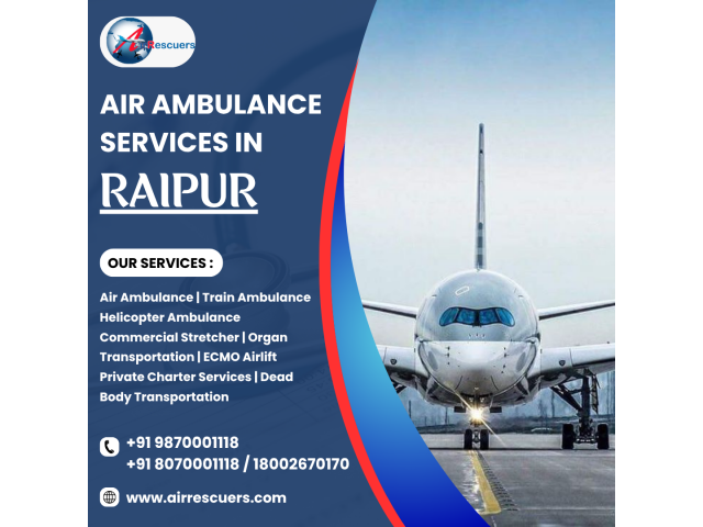 Air Ambulance in Raipur: Quick & Reliable Care