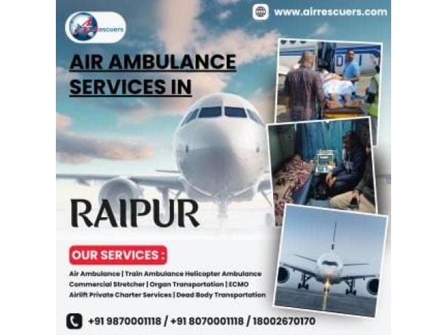 Safe, Affordable Air Ambulance Solutions in Raipur
