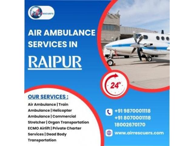 Fast & Reliable Air Ambulance Services in Raipur