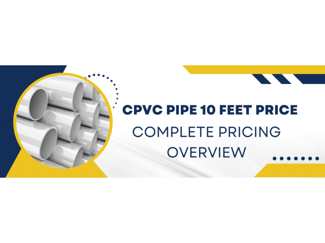 CPVC Pipe 10 Feet Price