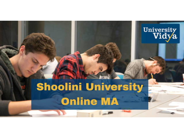 Shoolini University Online MA: Enhance Your Skills Through Focused Learning
