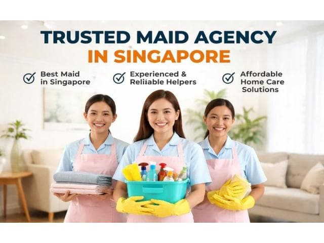 Trusted Maid Agency in Singapore for Reliable Domestic Helpers